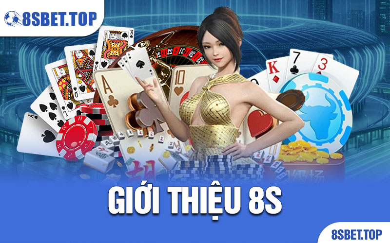 Giới thiệu 8S