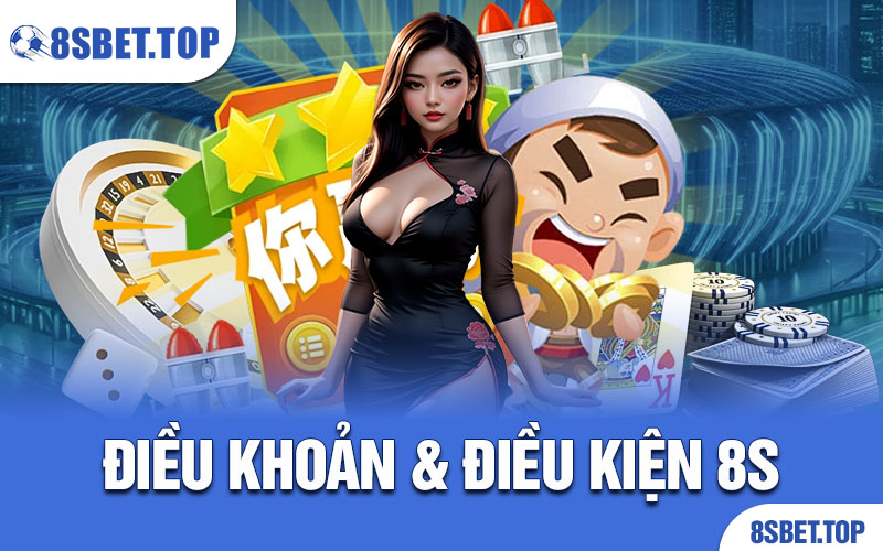 điều khoản & điều kiện 8S